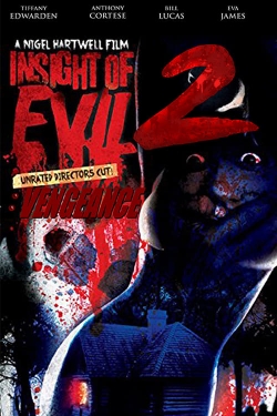 Insight of Evil 2: Vengeance