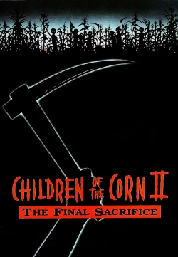 Children of the Corn II: The Final Sacrifice